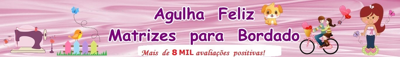 Agulha Feliz Matrizes para Bordado