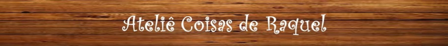 Ateliê Coisas de Raquel