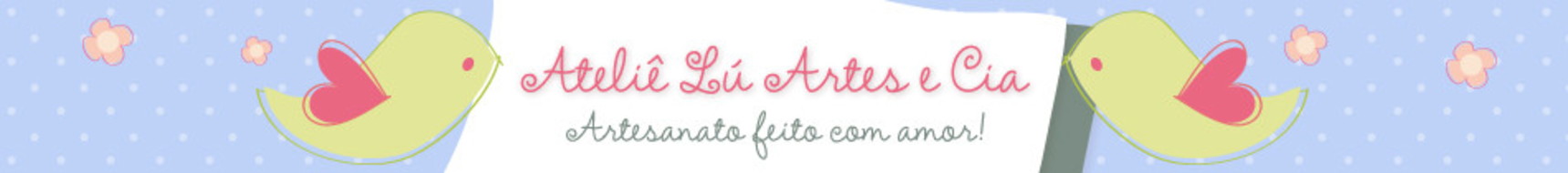 Ateliê Lú Artes e Cia