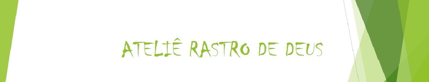 Ateliê Rastro de Deus