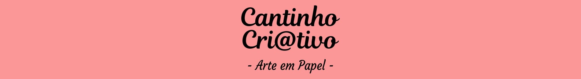Cantinho Criativo - Arte em Papel