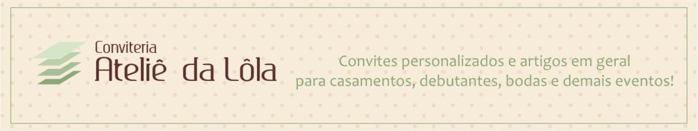Atelie-da-Lola Convites