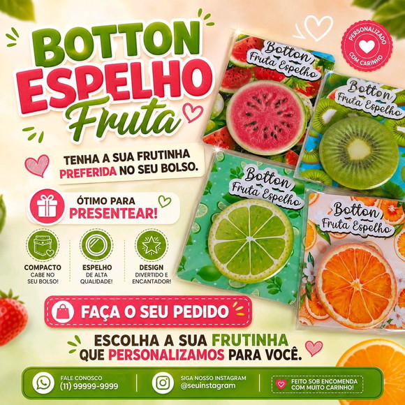Botton Personalizado Espelho Frutinha
