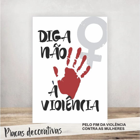 Placa Decorativa - Não à Violência Contra as Mulheres!