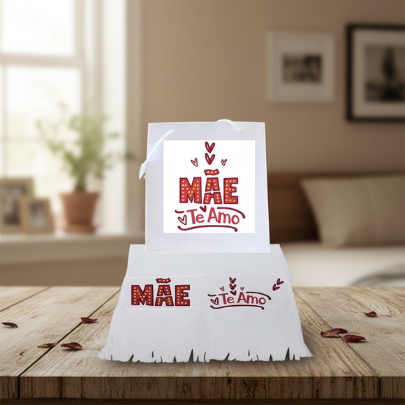 Lembrancinhas para o Dia das Mães - Kit Mãe - Kit Toalha Mãe